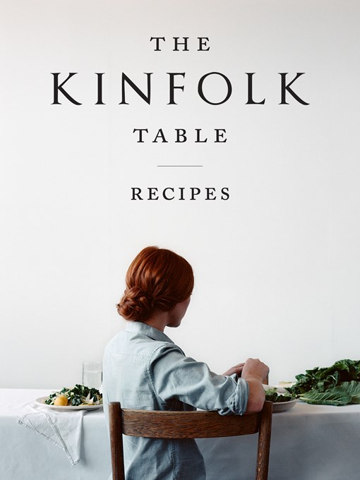 Title details for The Kinfolk Table by Nathan Williams - Available